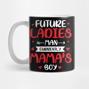 Cute Valentines Day Boy Ladies Man Mamas little boy Mug